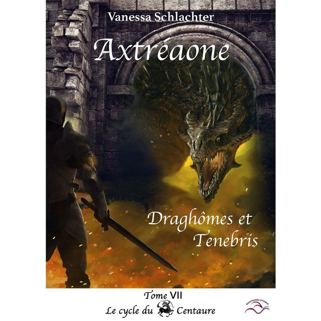 Axtréaone, Tome 7, Draghômes et Tenebris 