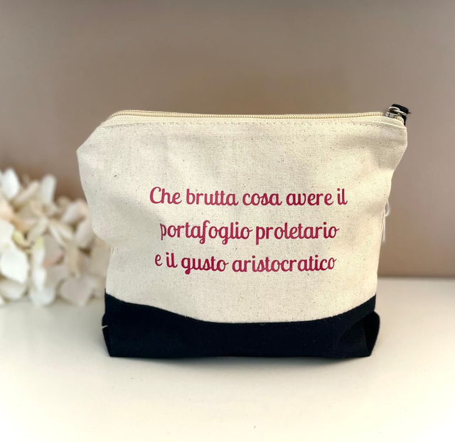 Pochette "Che brutta cosa avere il portafoglio da proletari e il gusto aristocratico"