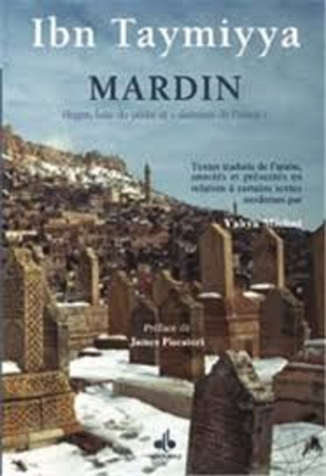 Ibn Taymiyya Mardin hégire fuite du péché et «demeure de l’Islam» édition albouraq 