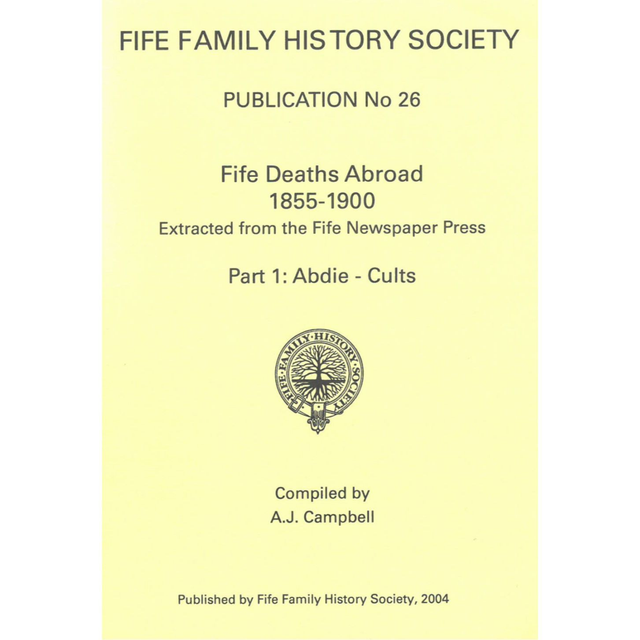 Fife Deaths Abroad 1855-1900 Part 1