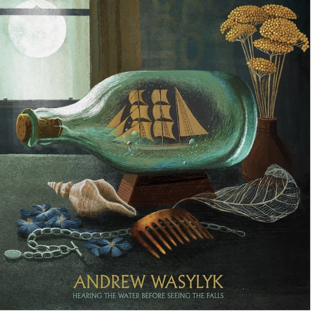 Andrew Wasylyk-Hearing the Water Before Seeing the Falls.