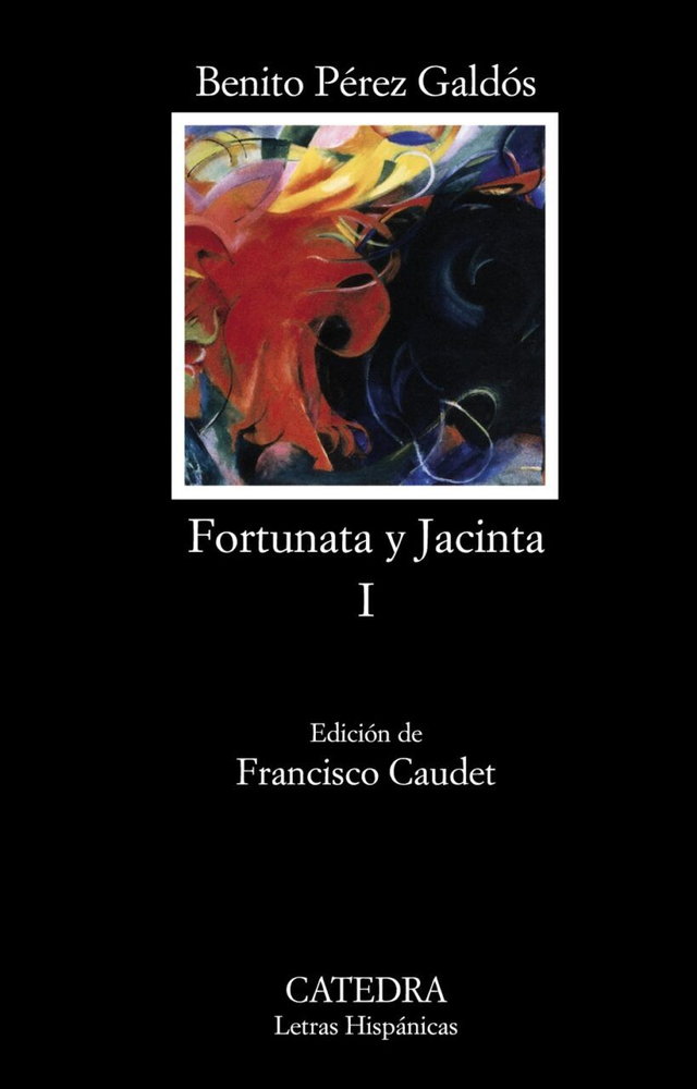 Fortunata y Jacinta I: Dos historias de casadas - Benito Pérez Galdós