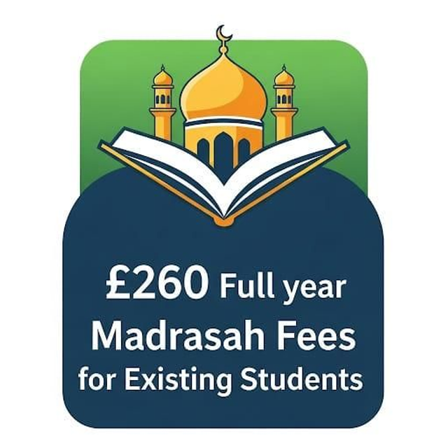 Existing Student Full Year Madrasah Fees (September to July) (Please add a message to Merchant with the students names)