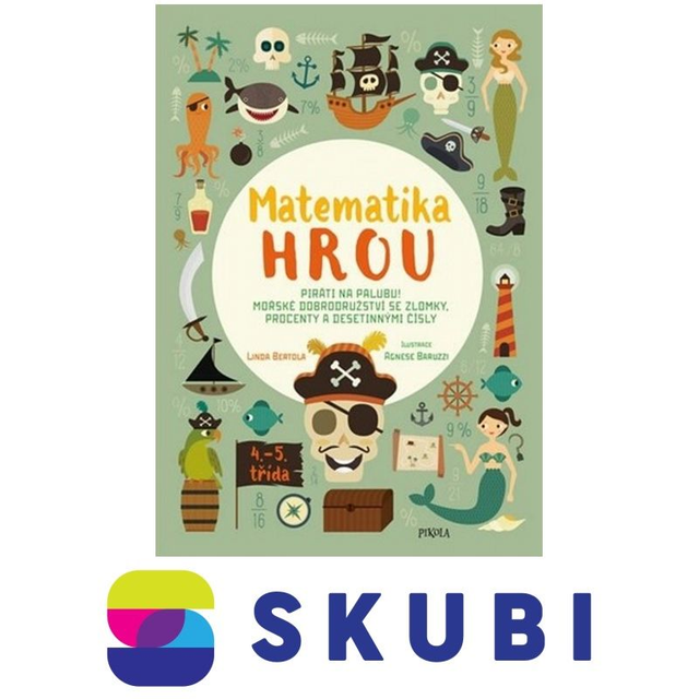 Kniha Matematika hrou 6: 4.–5. třída. Piráti na palubu! Mořské dobrodružství se zlomky, procenty a desetinnými čísly - Linda Bertola