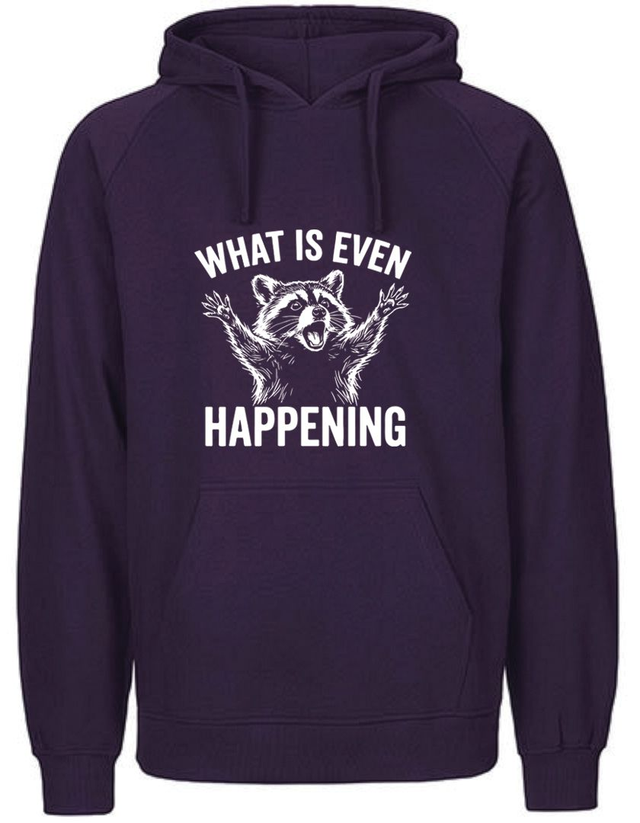 Hoodie - What is even happening *Purple
