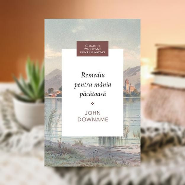 Remediu pentru mania pacatoasa -- John Downame