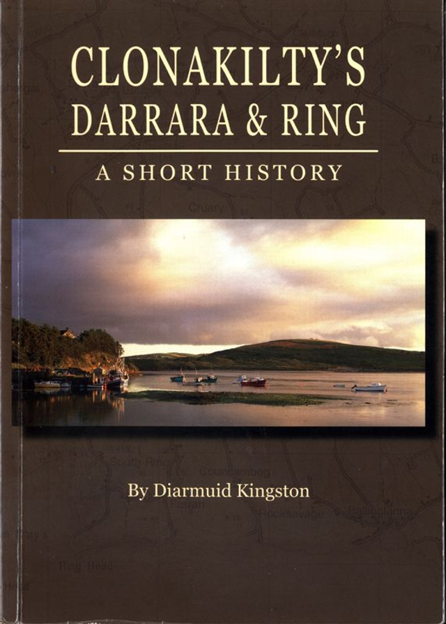 Clonakilty's Darrrara &amp; Ring A Short History
