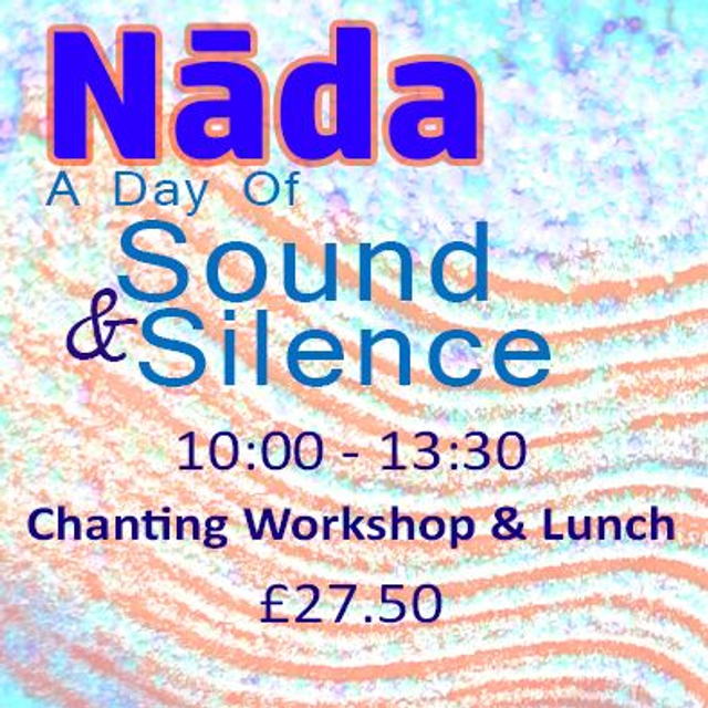 10:00 - 13:30 Chanting Workshop &amp; Lunch (Saturday 30th May 2026)
