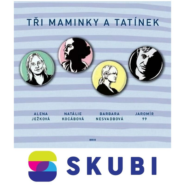 Kniha Tři maminky a tatínek - Alena Ježková, Barbara Nesvadbová &amp; Natálie Kocábová