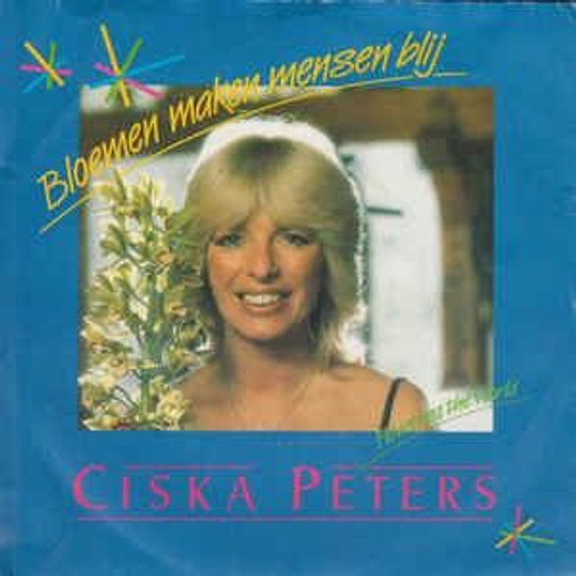Ciska Peters - Bloemen Maken Mensen Blij
