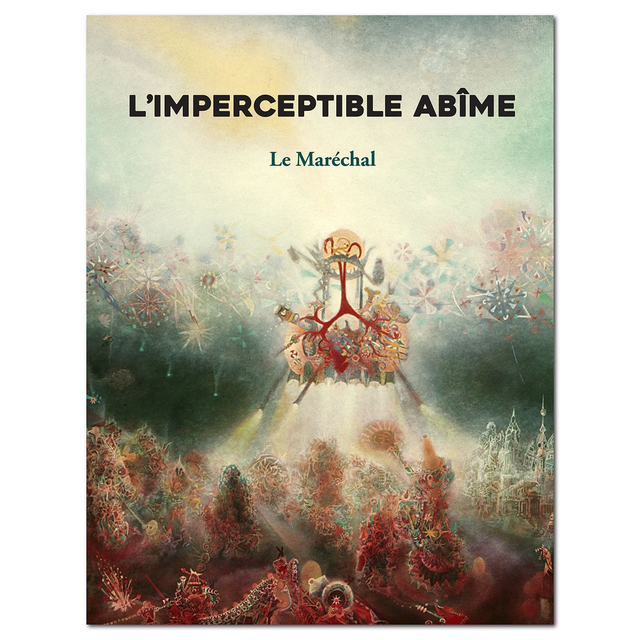 L’IMPERCEPTIBLE ABÎME - Le Maréchal