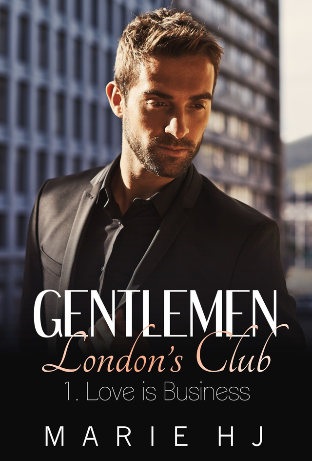 Gentlemen London's Club #1 Love is Business 