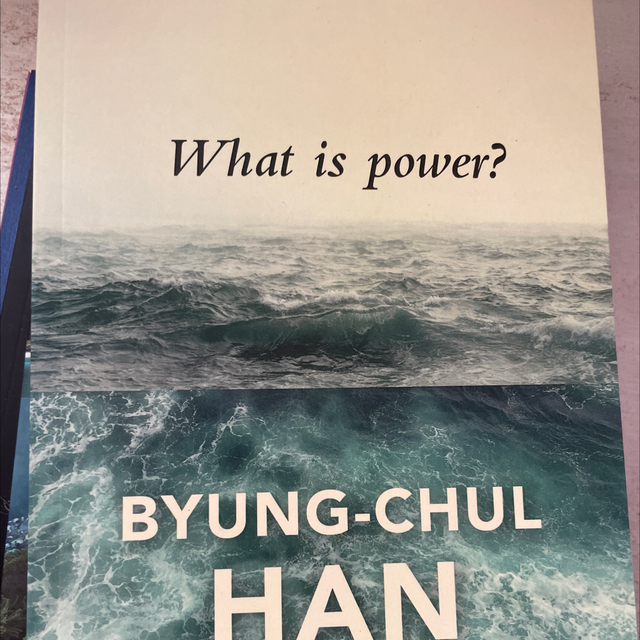What Is Power? Byung Chul Han