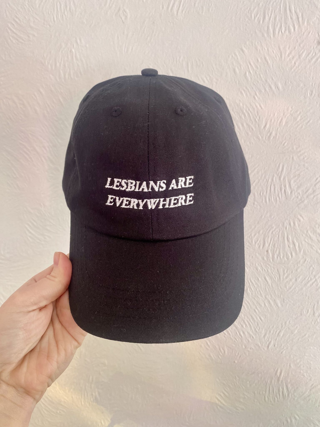 Lesbians Are Everywhere Embroidered Cap