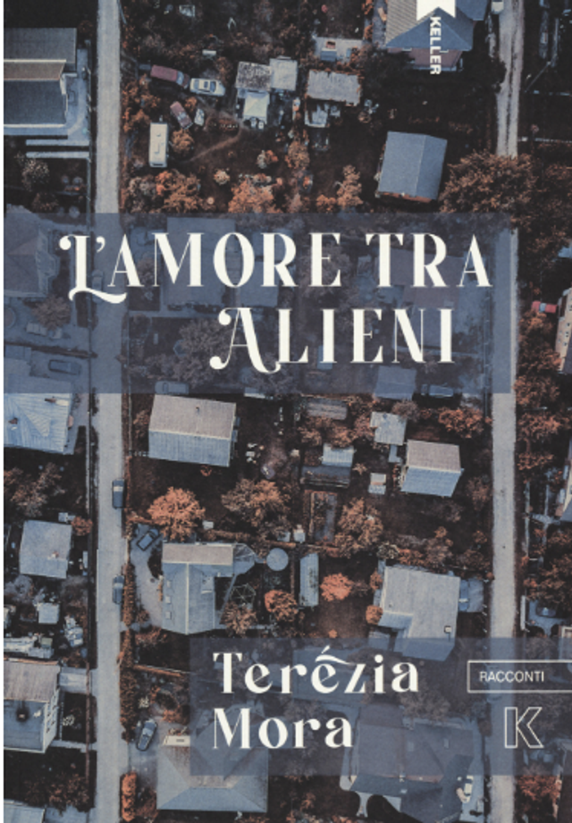 Mora Terézia - L'amore tra alieni