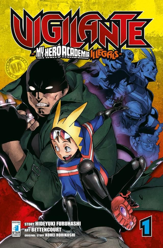 Vigilante. My Hero Academia Illegals. Vol. 1