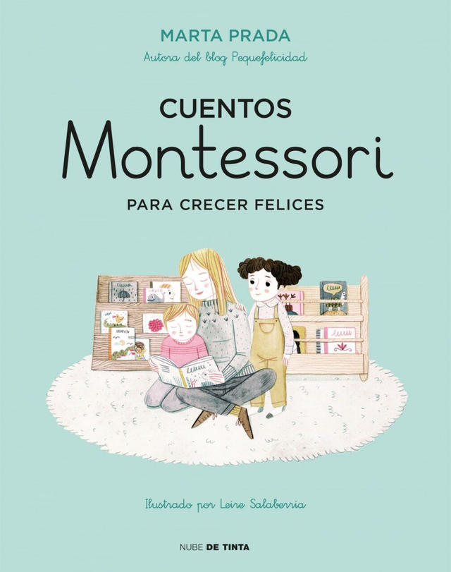 Cuentos Montessori: Para crecer felices - Marta Prada