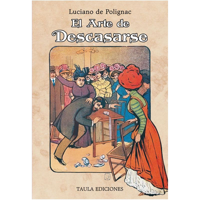 EL ARTE DE DESCASARSE. Luciano de Polignac (Rafael Ruiz López)