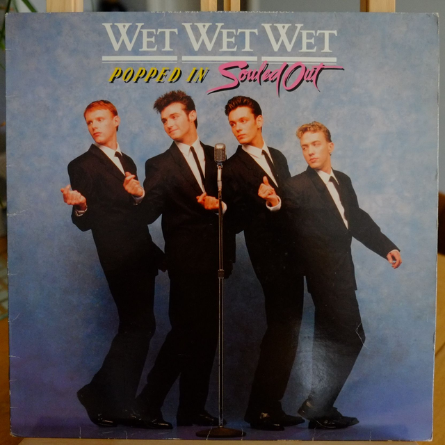 WET WET WET - Popped in souled out