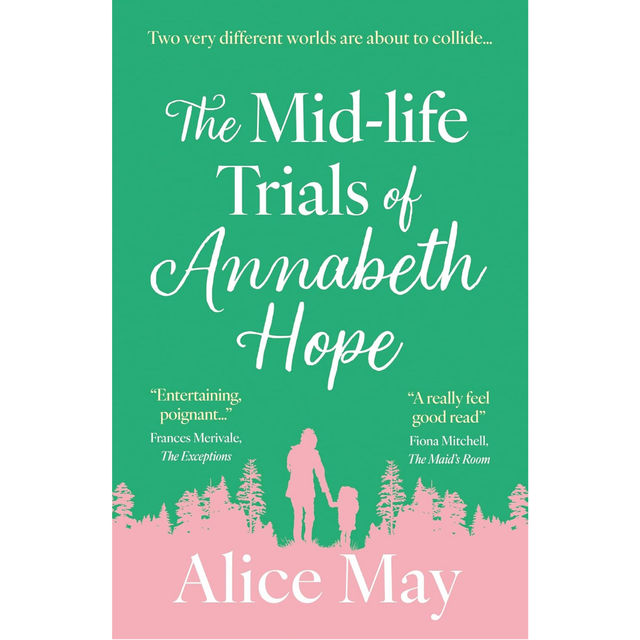Alice G. May - The Midlife Trials of Annabeth Hope