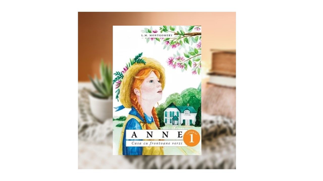 Anne... casa cu frontoane verzi Vol 1 - Lucy Maud Montgomery