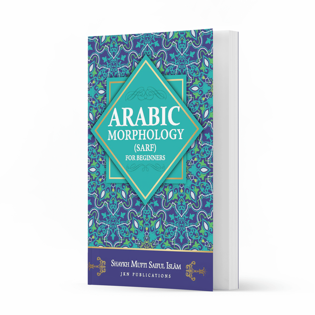 Arabic Morphology- (Sarf) For Beginners Paperback