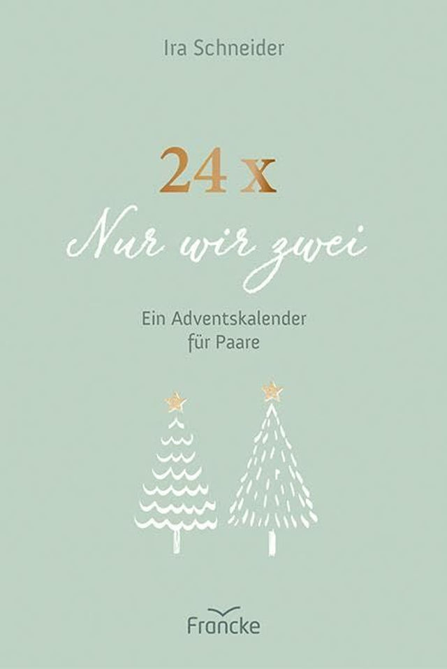 24 x Nur wir zwei - Ein Adventskalender für Paare