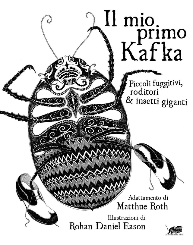 Roth Matthew - Il mio primo Kafka. Piccoli fuggitivi roditori &amp; insetti