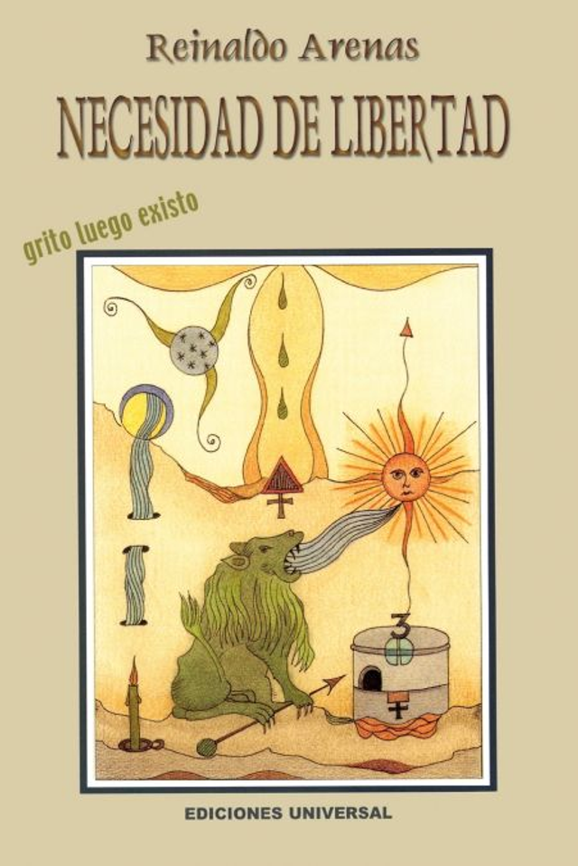 Necesidad de libertad - Reinaldo Arenas