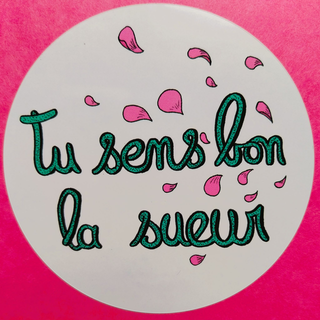 Sticker "Tu sens bon la sueur"