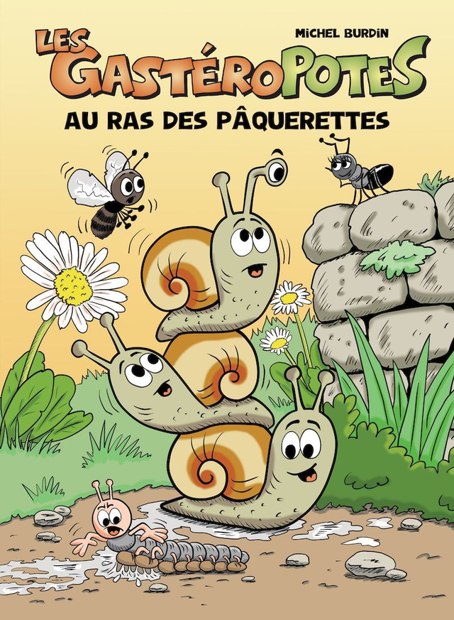 Les Gastéropotes - 4 - Au Ras des Pâquerettes