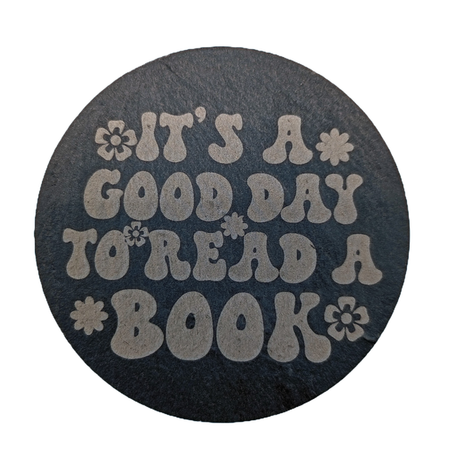It&#039;s A Good Day To Read A Book Circle Slate Coaster