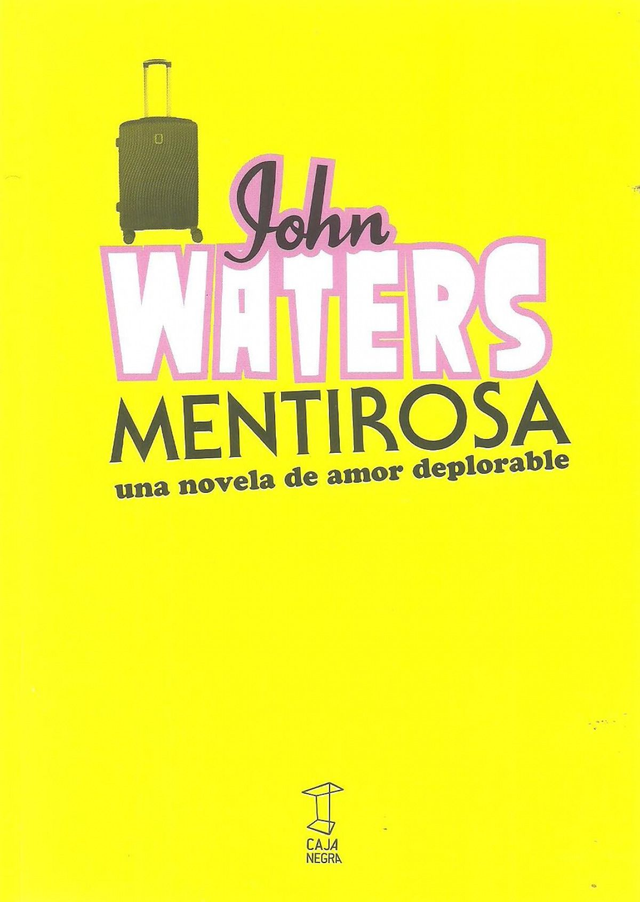 Mentirosa: Una novela de amor deplorable - John Waters