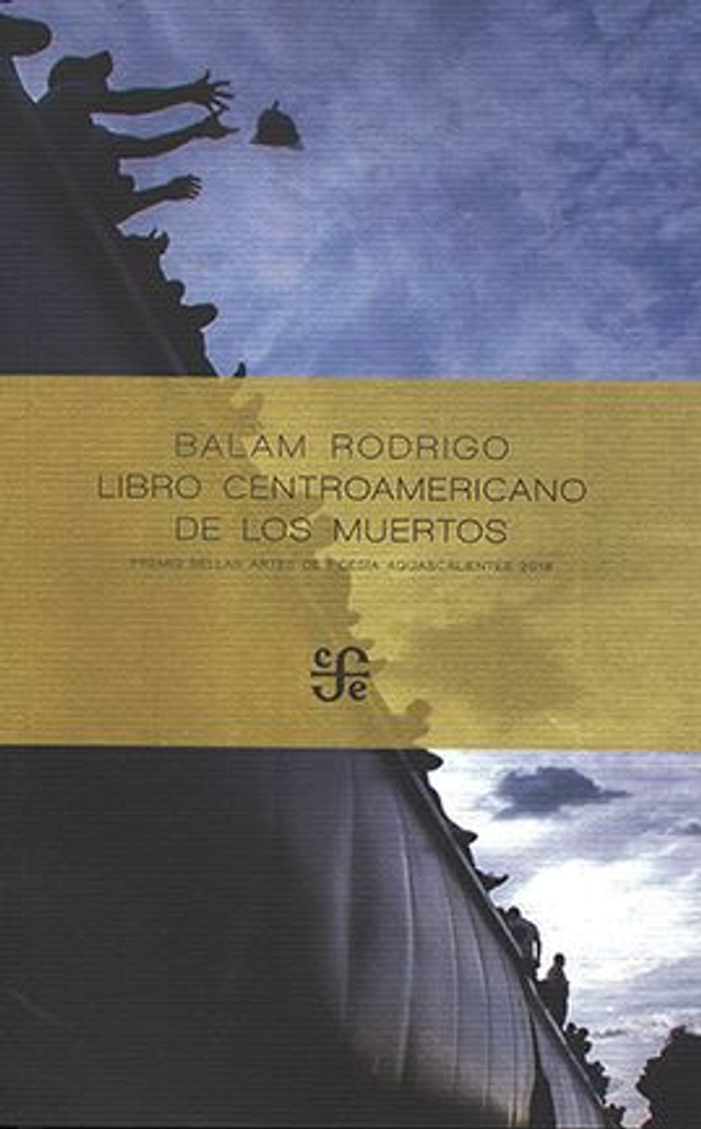 Libro centroamericano de los muertos - Balam Rodrigo