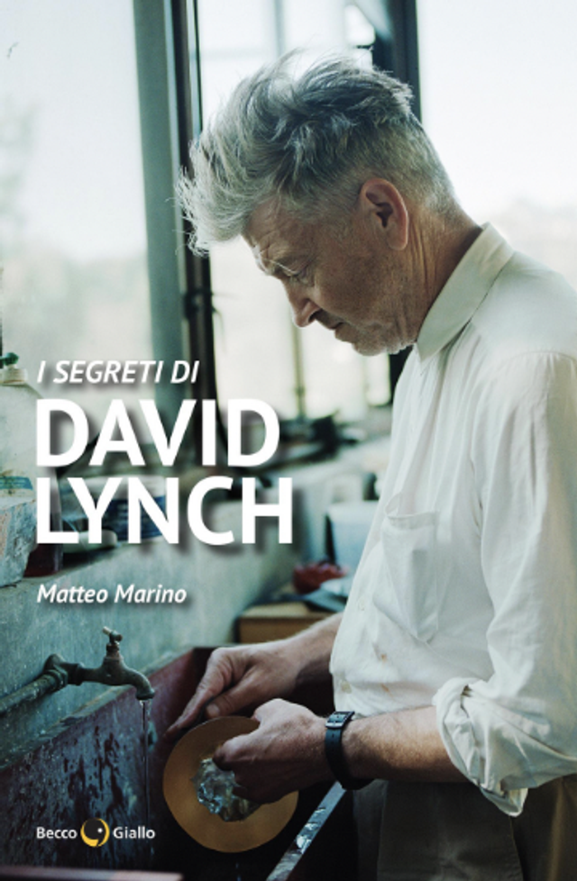 Marino Matteo - I segreti di David Lynch