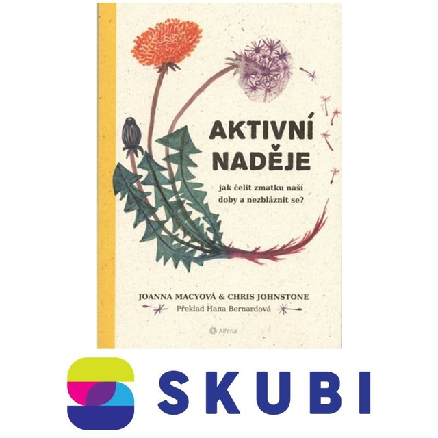 Kniha Aktivní naděje - Jak čelit zmatku naší doby a nezbláznit se - Macyová Joanna, Johnstone Chris