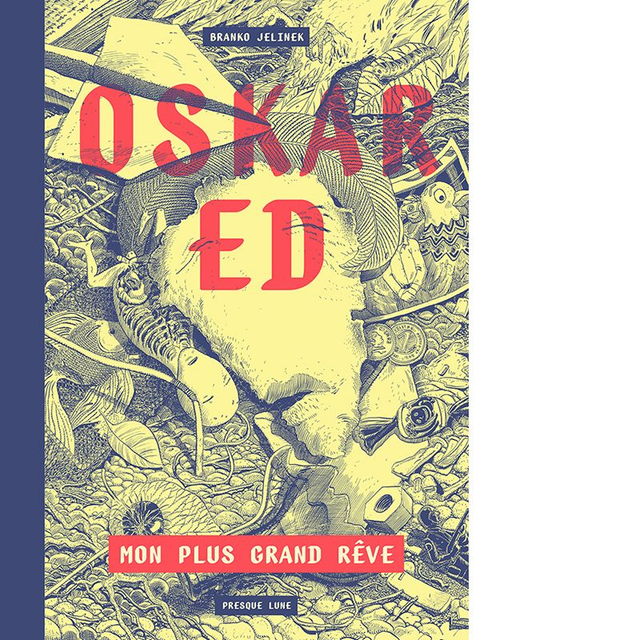 OSKAR ED, MON PLUS GRAND RÊVE