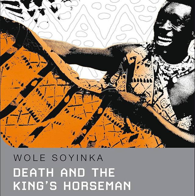 Death and the King&#039;s Horseman | Wole Soyinka