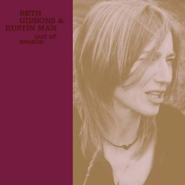 Beth Gibbons / Rustin Man Out Of Season