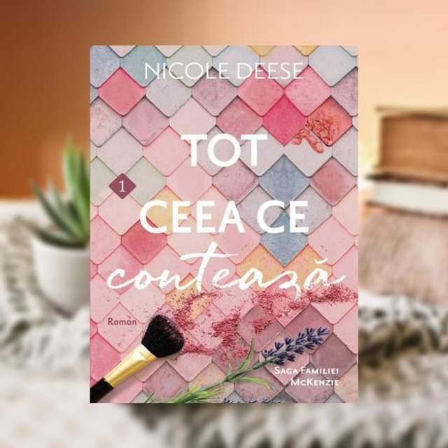 TOT CEEA CE CONTEAZA -- Nicole Deese