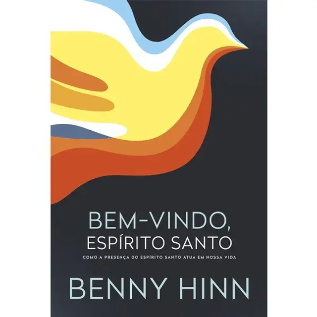 Bem-vindo, Espírito Santo - Benny Hinn