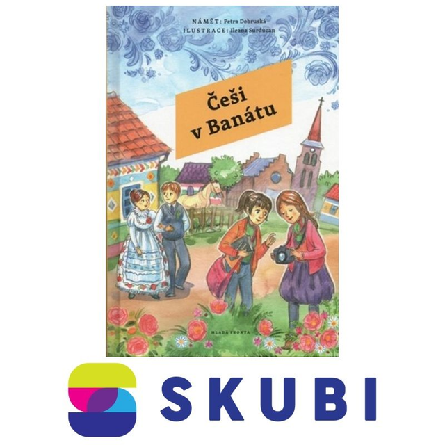 Kniha Češi v Banátu (komiks) - Petra Dobruská, Ileana Surducan
