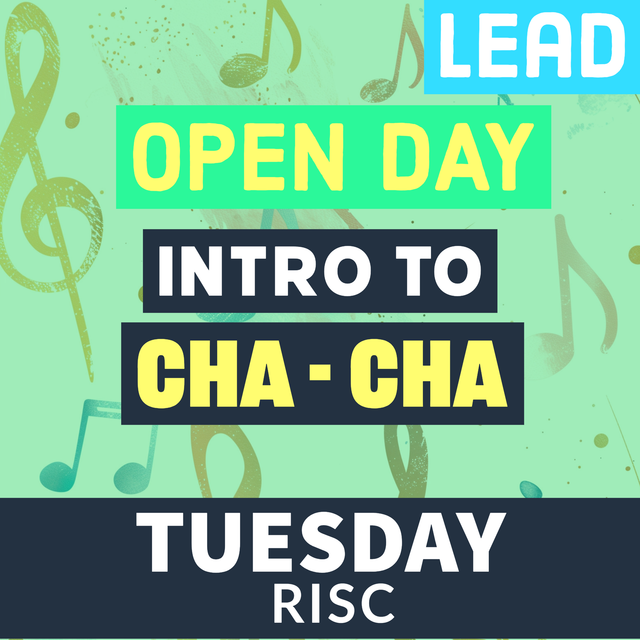 Cha-Cha TUE Intro OPEN DAY - LEAD