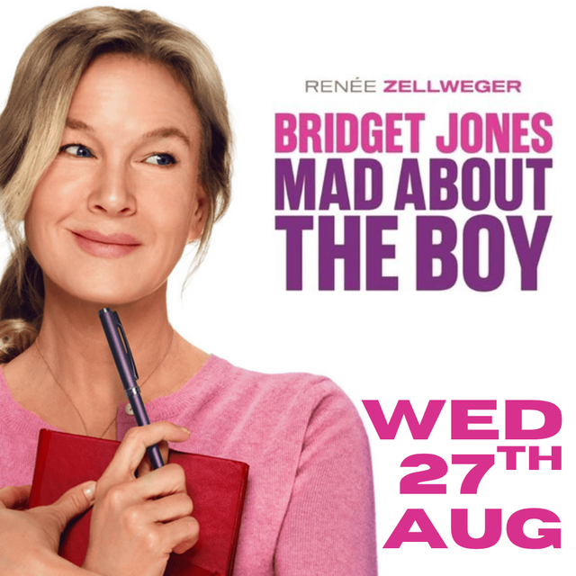 27th August - Film Club - Bridget Jones : Mad about the boy