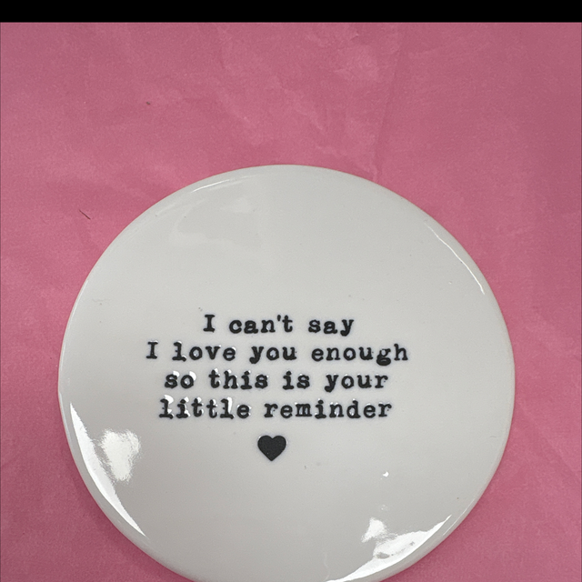 I can’t say I love you enough ceramic coaster 