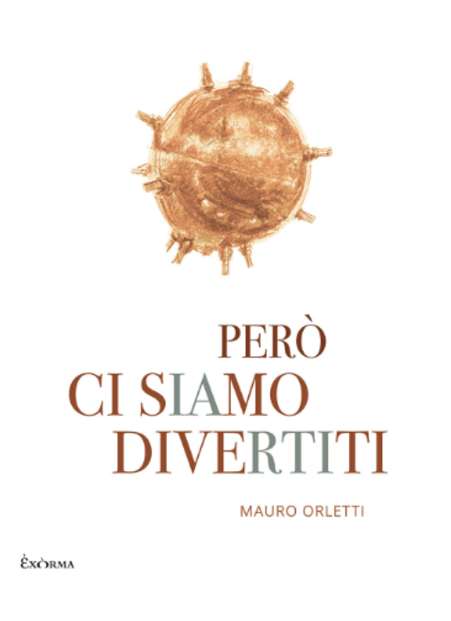 Orletti Mauro - Però ci siamo divertiti