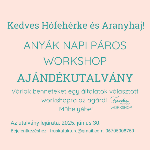 ANYÁK NAPI PÁROS WORKSHOP AJÁNDÉKUTALVÁNY