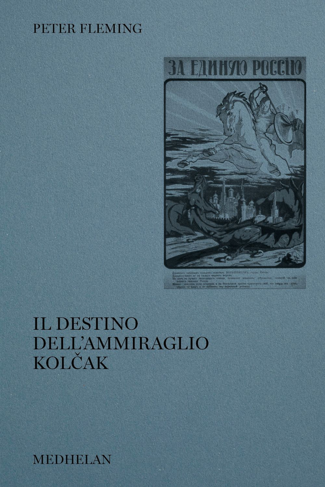 Fleming Peter - Il destino dell’ammiraglio Kolčak
