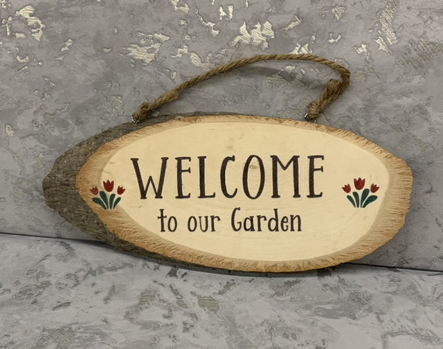 Welcome to our garden wooden sign 
