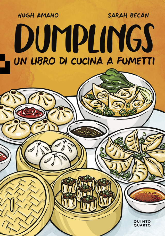 Amano Hugh / Becan Sarah - Dumplings. Un libro di cucina a fumetti (Quinto Quarto)